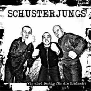 Schusterjungs - Wir Sind Fertig Für Die Schlacht