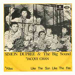 Simon Dupree & The Big Sound, Jacqui Chan - Kites / Like The Sun Like The F ...