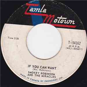 Smokey Robinson And The Miracles - If You Can Want / When The Words From Yo ...
