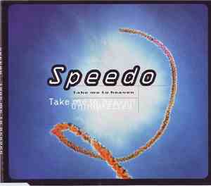 Speedo  - Take Me To Heaven