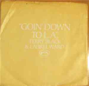 Terry Black  And Laurel Ward - Goin' Down (On The Road To L. A.)