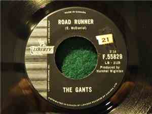 The Gants - Road Runner / My Baby Don't Care
