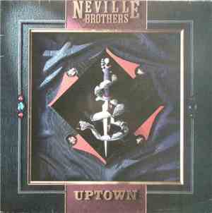 The Neville Brothers - Uptown
