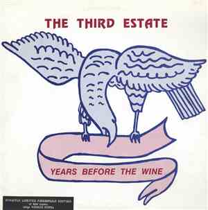 The Third Estate - Years Before The Wine