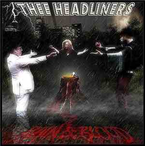 Thee Headliners - Rain & Blood