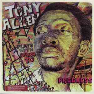 Tony Allen Plays With Afrika 70 - Progress