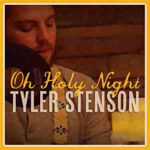 Tyler Stenson - Oh Holy Night
