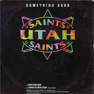 Utah Saints - Something Good