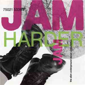 Various - Jam Harder - The A&M Underground Dance Compilation