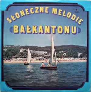 Various - Słoneczne Melodie Bałkantonu
