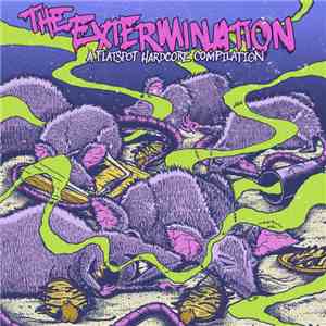 Various - The Extermination: A Flatspot Hardcore Compilation