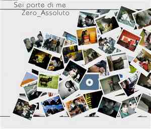 Zero_Assoluto - Sei Parte Di Me