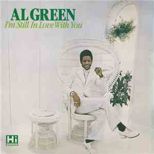 Al Green - I'm Still In Love With You