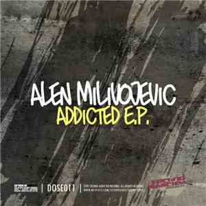Alen Milivojevic - Addicted EP