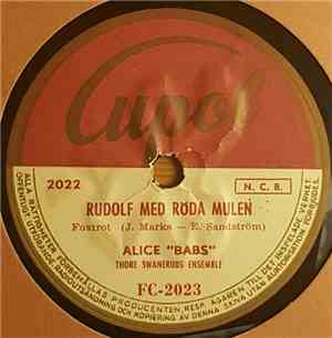 Alice Babs with Thore Swaneruds Ensemble - Rudolf Med Röda Mulen / 