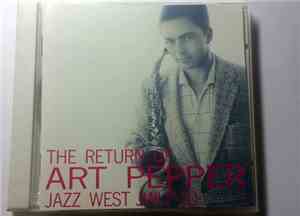 Art Pepper - The Return Of Art Pepper
