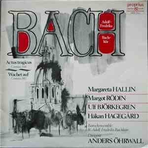 Bach / Adolf Fredriks Bachkör - Actus tragicus Cantata 106 / Wachet auf Can ...