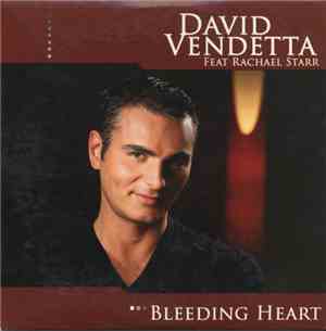 David Vendetta Feat Rachael Starr - Bleeding Heart
