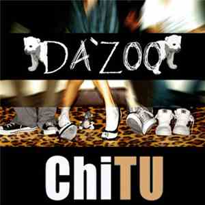Da'Zoo - Chi Tu