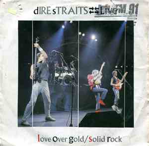 Dire Straits - Love Over Gold / Solid Rock