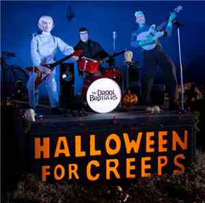 Drool Brothers - Halloween for Creeps