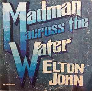 Elton John - Madman Across The Water