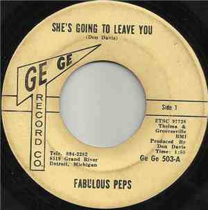 Fabulous Peps - She's Going To Leave You