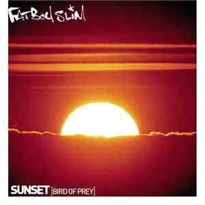 Fatboy Slim - Sunset (Bird Of Prey)