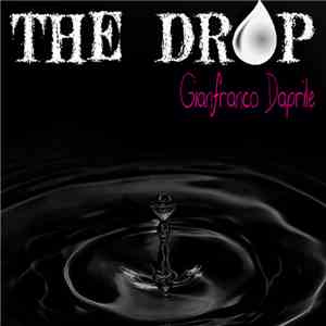 Gianfranco Daprile - The Drop