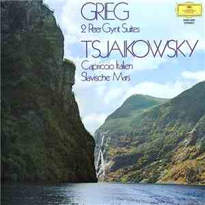 Grieg / Tsjaikowsky - 2 Peer Gynt Suites / Capriccio Italien / Slavische Mars