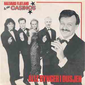 Hallvard Flatland & The Casinos - Alle Synger I Dusjen