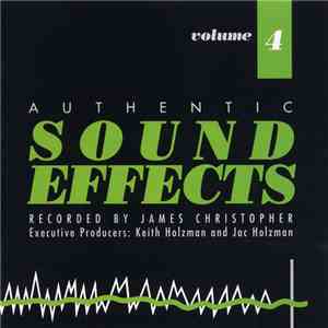 James Christopher - Authentic Sound Effects Volume 4