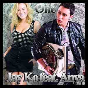 Jay Ko feat Anya - One