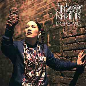 Jaz Kahina - Dope MC