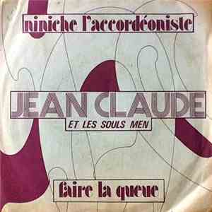 Jean-Claude  Et Les Soul Men - Niniche L'accordéoniste / Faire La Queue