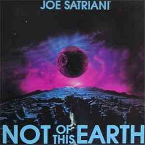 Joe Satriani - Not Of This Earth
