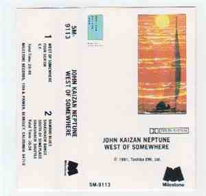 John Kaizan Neptune - West Of Somewhere