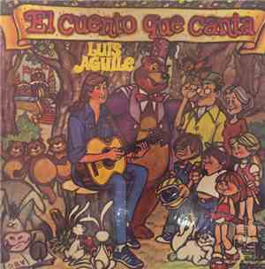 Luis Aguile - El Cuento que Canta