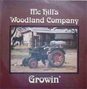 Mc Hill's Woodland Company - Growin'