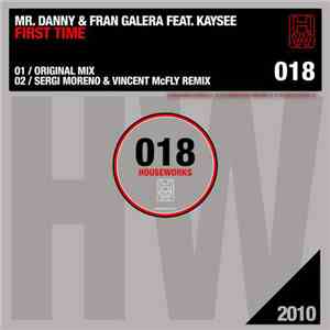 Mr. Danny & Fran Galera Feat Kaysee - First Time