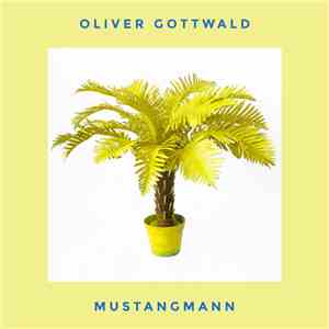 Oliver Gottwald - Mustangmann