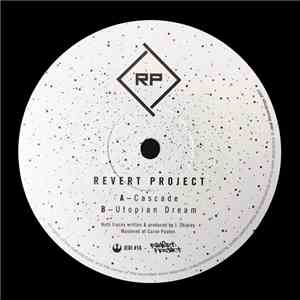 Revert Project - Cascade / Utopian Dream