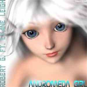 Robert G. Feat. Lyane Leigh - Andromeda Girl