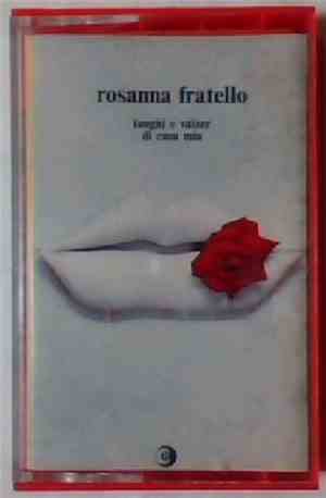 Rosanna Fratello - Tanghi E Valzer Di Casa Mia