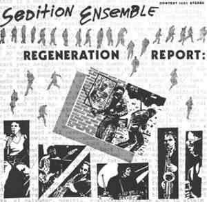 Sedition Ensemble - Regeneration Report