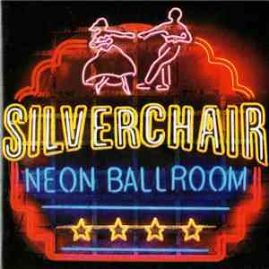 Silverchair - Neon Ballroom