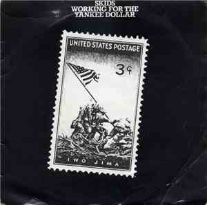 Skids - Working For The Yankee Dollar