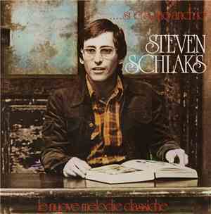 Steven Schlaks - ...Si Ci Sono Anch'Io - Le Nuove Melodie Classiche