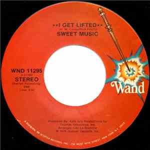 Sweet Music - I Get Lifted