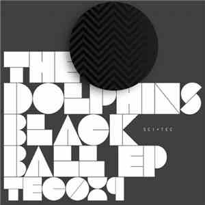 The Dolphins - Black Ball EP